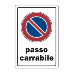 Targa segnaletica Passo Carrabile